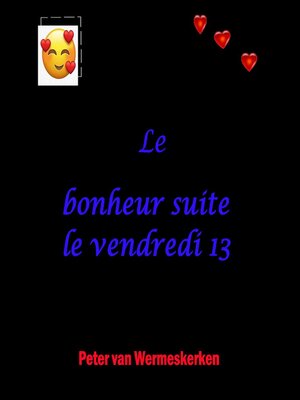 cover image of Le bonheur succède au vendredi 13